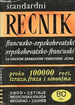 Seller image for RECNIK FRANCUSKO-SRPSKOHRVATSKI, SRPSKOHRVATSKO-FRANCUSKI (DICTIONNAIRE FRANCAIS-SERBOCROATE, SERBOCROATE-FRANCAIS) for sale by Le-Livre