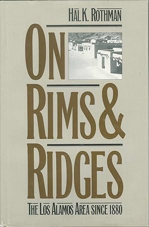 On Rims and Ridges: The Los Alamos Area Since 1880