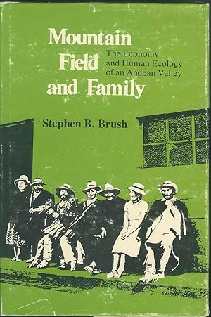 Mountain, Field, and Family: The Economy and Human Ecology of an Andean Valley