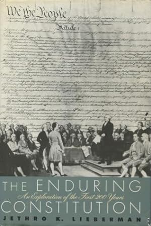 Bild des Verkufers fr The Enduring Constitution: An Exploration of the First Two Hundred Years zum Verkauf von Kenneth A. Himber