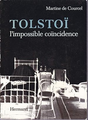 Tolstoï, l'impossible coïncidence.