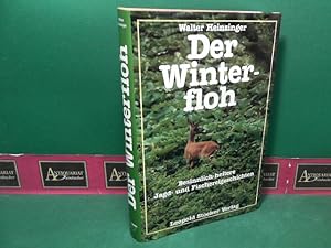 Bild des Verkufers fr Der Winterfloh. Besinnlich-heitere Jagd- und Fischereigeschichten. zum Verkauf von Antiquariat Deinbacher