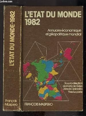 Bild des Verkufers fr L ETAT DU MONDE- 1982 - ANNUAIRE ECONOMIQUE ET GEOPOLITIQUE MONDIAL zum Verkauf von Le-Livre