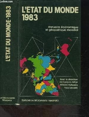 Bild des Verkufers fr L ETAT DU MONDE- 1983 - ANNUAIRE ECONOMIQUE ET GEOPOLITIQUE MONDIAL zum Verkauf von Le-Livre