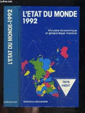 Bild des Verkufers fr L ETAT DU MONDE- 1992 - ANNUAIRE ECONOMIQUE ET GEOPOLITIQUE MONDIAL zum Verkauf von Le-Livre