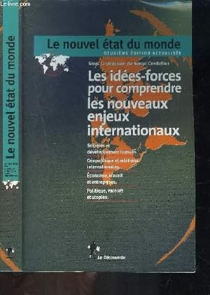 Seller image for LE NOUVEL ETAT DU MONDE- LES IDEES FORCES POUR COMPRENDRE LES NOUVEAUX ENJEUX INTERNATIONAUX for sale by Le-Livre
