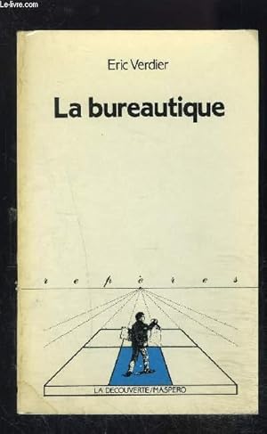 Bild des Verkufers fr LA BUREAUTIQUE- COLLECTION REPERES N2 zum Verkauf von Le-Livre
