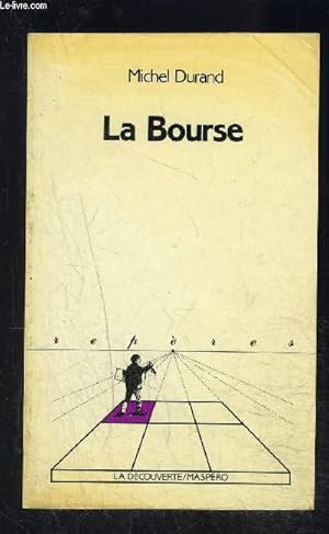 Bild des Verkufers fr LA BOURSE- COLLECTION REPERES N4 zum Verkauf von Le-Livre
