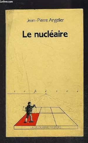 Bild des Verkufers fr LE NUCLEAIRE- COLLECTION REPERES N6 zum Verkauf von Le-Livre