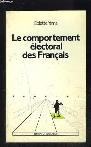 Bild des Verkufers fr LE COMPORTEMENT ELECTORAL DES FRANCAIS- COLLECTION REPERES N41 zum Verkauf von Le-Livre