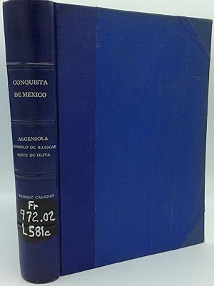 CONQUISTA DE MEXICO GONZALO DE ILLESCAS: Un Capitulo de su Historia Pontifical Sobre la Conquista...