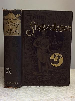 Seller image for THE STORY OF MANUAL LABOR IN ALL LANDS AND AGES for sale by Kubik Fine Books Ltd., ABAA