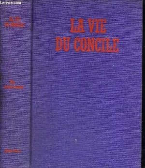 Image du vendeur pour LA VIE DU CONCILE mis en vente par Le-Livre