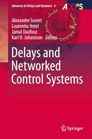 Seller image for Delays and Networked Control Systems for sale by AHA-BUCH GmbH