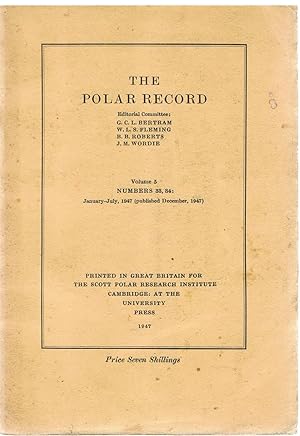 Seller image for The Polar Record. Volume 5. Numbers 33, 34. 1947. for sale by Tinakori Books