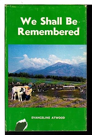 Seller image for WE SHALL BE REMEMBERED. for sale by Bookfever, IOBA  (Volk & Iiams)