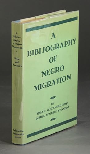 Imagen del vendedor de A bibliography of Negro migration a la venta por Rulon-Miller Books (ABAA / ILAB)