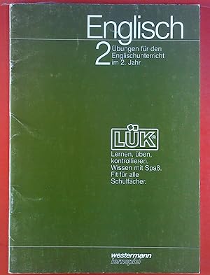 Bild des Verkufers fr Englisch 2, bungen fr den Englischunterricht im 2. Jahr, LK - Lernen, ben, kontrollieren. Wissen mit Spa. Fit fr alle Schulfcher. Nur Heft. zum Verkauf von biblion2