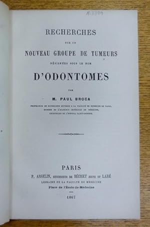 Recherches sur un Nouveau Groupe de Tumeurs Désignées sous le nom d'odontomes.