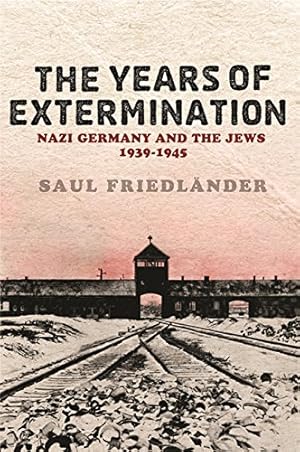 Seller image for Years of Extermination: Nazi Germany and the Jews 1939-1945 for sale by Modernes Antiquariat an der Kyll