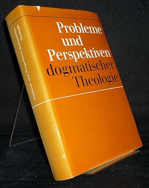 Imagen del vendedor de Probleme und Perspektiven dogmatischer Theologie. Zusammengestellt und herausgegeben von Karl Heinz Neufeld. Bearbeiter und Herausgeber der deutschen Ausgabe: Lothar Ullrich. a la venta por Antiquariat Kretzer