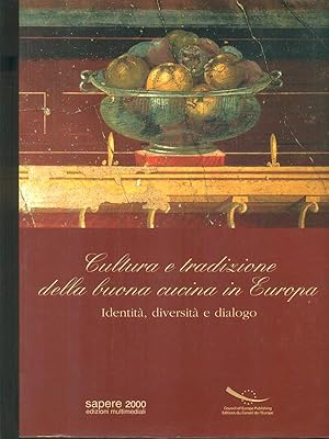 Bild des Verkufers fr Cultura e tradizione della buona cucina in Europa zum Verkauf von Librodifaccia