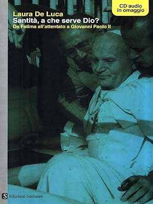 Bild des Verkufers fr Santita', a che serve Dio? zum Verkauf von Librodifaccia