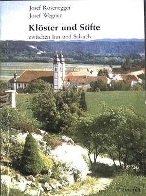 Bild des Verkufers fr Klster und Stifte zwischen Inn und Salzach; zum Verkauf von books4less (Versandantiquariat Petra Gros GmbH & Co. KG)