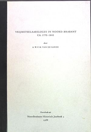 Image du vendeur pour Vrijmetselaarsloges in Noord-Brabant, ca. 1770-1840: Een proeve van sociabiliteitsonderzoek; Overdruck uit Noordbrabants Historisch Jaarboek 5; mis en vente par books4less (Versandantiquariat Petra Gros GmbH & Co. KG)