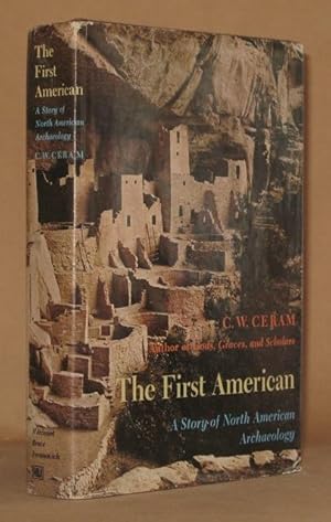 THE FIRST AMERICAN A Story of North American Archaology