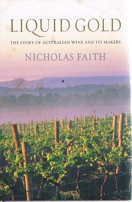 Seller image for Liquid Gold: The Story Of Australian Wine And Its Makers for sale by Marlowes Books and Music