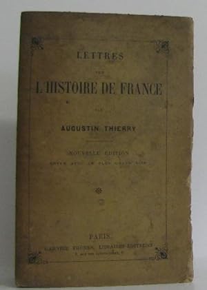 Bild des Verkufers fr Lettres de l'histoire de France zum Verkauf von crealivres