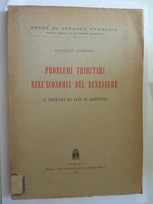 STUDI DI FINANZA PUBBLICA Collana diretta da EMANUELE MORSELLI - PROBLEMI TRIBUTARI NELL'ECONOMIA...