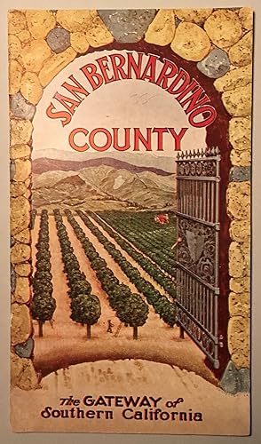 SAN BERNARDINO COUNTY: THE GATEWAY OF SOUTHERN CALIFORNIA
