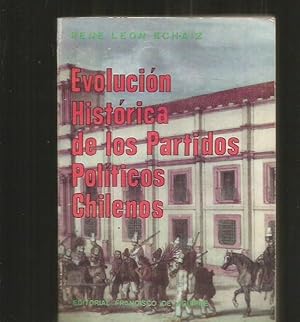 Imagen del vendedor de EVOLUCION HISTORICA DE LOS PARTIDOS POLITICOS CHILENOS a la venta por Desvn del Libro / Desvan del Libro, SL