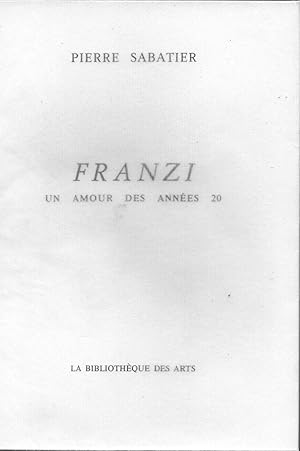 Imagen del vendedor de Franzi,un amour des annees 20 a la venta por JP Livres