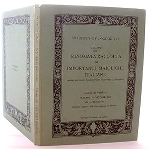 Catalogo Della Rinomata Raccolta Di Importanti Maioliche Italiane Venduta Per Oncario Del Proprie...