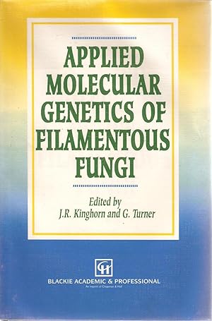 Seller image for Applied Molecular Genetics of Filamentous Fungi for sale by Snookerybooks
