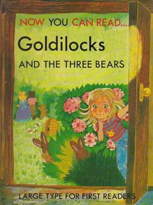 Seller image for NOW YOU CAN READ GOLDILOCKS AND THE THREE BEARS. for sale by Black Stump Books And Collectables