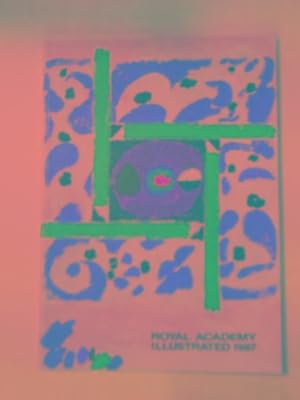 Imagen del vendedor de The Royal Academy Illustrated 1987: a souvenir of the 219th Summer Exhibition. a la venta por Cotswold Internet Books