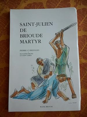 Bild des Verkufers fr Saint-Julien de Brioude martyr - Illustrations de Lucien Gires zum Verkauf von Frederic Delbos