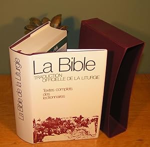 LA BIBLE DE LA LITURGIE (traduction officielle de la Liturgie, textes complets des lectionnaires