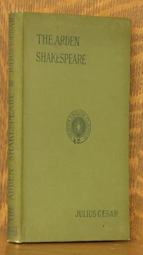 Bild des Verkufers fr THE TRAGEDY OF JULIUS CAESAR - THE ARDEN SHAKESPEARE [HEATH'S ENGLISH CLASSICS] zum Verkauf von Andre Strong Bookseller