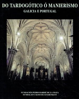 Imagen del vendedor de Do tardogtico  manierismo: Galicia e Portugal (Catalogacin arqueolgica y artstica de Galicia). a la venta por Antiquariat Bernhardt