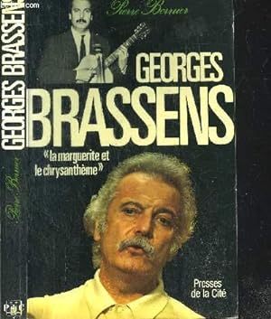 Seller image for GEORGES BRASSENS - LA MARGUERITE ET LE CHRYSANTHEME for sale by Le-Livre