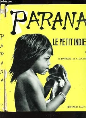 Bild des Verkufers fr PARANA LE PETIT INDIEN zum Verkauf von Le-Livre