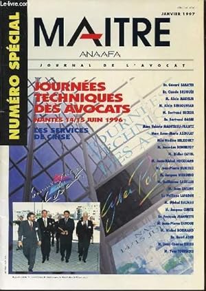 Seller image for MAITRE ANAAFA : JOURNAL DE L'AVOCAT JANVIER 1997 / NUEMRO SPECIAL - JOURNEES TECHNIQUES DES AVOCATS : NANTES 14/15 JUIN 1996 - LES SERVICES DE CRISE. for sale by Le-Livre