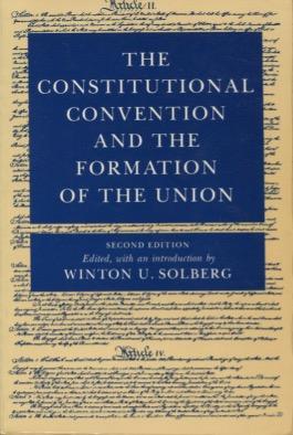 Seller image for The Constitutional Convention and Formation of Union for sale by Kenneth A. Himber