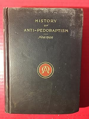 Seller image for A History of Anti- Pedobaptism for sale by COVENANT HERITAGE LIBRIS