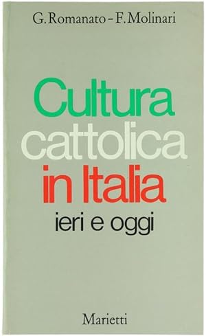 Bild des Verkufers fr CULTURA CATTOLICA IN ITALIA IERI E OGGI.: zum Verkauf von Bergoglio Libri d'Epoca